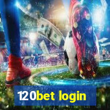 120bet login